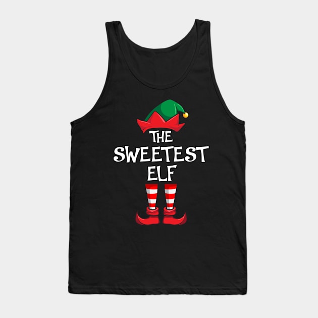 Sweetest Elf Matching Family Christmas Tank Top by hazlleylyavlda